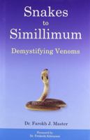 Snakes to Simillimum: Demystifying Venoms 2874910015 Book Cover