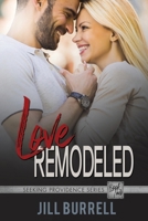 Love Remodeled : Fake Relationship Forbidden Romance 1955507201 Book Cover