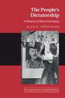 The People's Dictatorship: A History of Nazi Germany 1107652847 Book Cover