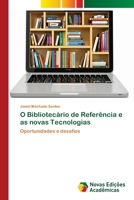 O Bibliotecário de Referência e as novas Tecnologias 6202032332 Book Cover