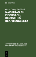 Nachtrag zu Fischbach, Deutsches Beamtengesetz 3112629310 Book Cover