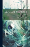 Musical Memoirs; Volume II 1021339156 Book Cover