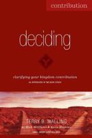 Deciding: Saying "No" in order to say "Yes" to God's best. 1986245136 Book Cover