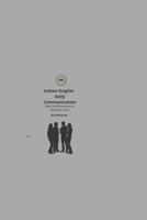 Italian-English Daily Communication: Real Life Sentences for Beginnersù B0GBV2JH71 Book Cover