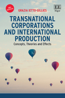 Transnational Corporations and International Production: Concepts, Theories and Effects, Third Edition 1788117131 Book Cover