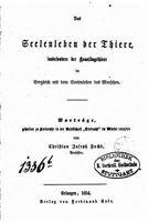 Das Seelenleben Der Thiere, Insbesondere Der Hauss�ugethiere Im Vergleich 1523772913 Book Cover