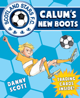 Calum's New Boots 1782502645 Book Cover