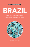 Brazil - Culture Smart!: a quick guide to customs and etiquette (Culture Smart!) 1857333233 Book Cover