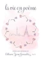 La Vie en Poème 1039137172 Book Cover