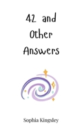 42 and Other Answers 1805660020 Book Cover