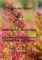 Segen der Natur - Teil 2: Informationen und Rezepte Zur eigenen Herstellung von Cremes, Ölen uns Salben 3758383633 Book Cover