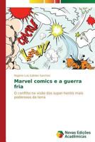 Marvel comics e a guerra fria 3639611276 Book Cover