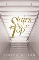 Stairs to the Top 0692634975 Book Cover