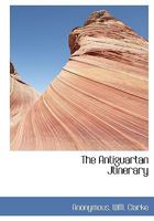 The Antiguartan Jtinerary 1010427067 Book Cover