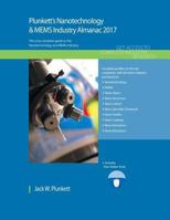 Plunkett's Nanotechnology & Mems Industry Almanac 2017: Nanotechnology & Mems Industry Market Research, Statistics, Trends & Leading Companies 1628314397 Book Cover