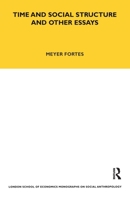 Time and Social Structure and Other Essays 0367716674 Book Cover