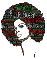 Black Queen Vision Board Planner: A Cute Law of Attraction Manifestation Journal for African American Women to Obtain True Love, Success, Health, Wealth and More. A Great Gift Idea For All 1656692503 Book Cover