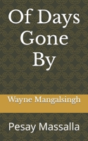 Of Days Gone By: Pesay Massalla B08SH1C8ZB Book Cover