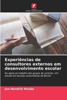 Experiências de consultores externos em desenvolvimento escolar (Portuguese Edition) 6209632564 Book Cover