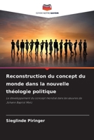 Reconstruction du concept du monde dans la nouvelle théologie politique (French Edition) 6209708625 Book Cover