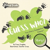 The Animal Tracks Guess Who? Story Compilation Series - Volume 1 1998025446 Book Cover