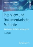 Interview und dokumentarische Methode: Anleitungen für die Forschungspraxis (Qualitative Sozialforschung) 3658160799 Book Cover