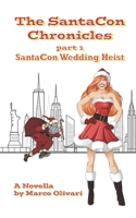 SantaCon Wedding Heist B08KSLYVG7 Book Cover