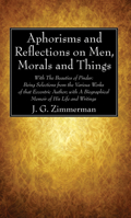 Aphorisms And Reflections On Men, Morals And Things 124608872X Book Cover