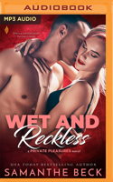 Wet and Reckless 1978648022 Book Cover