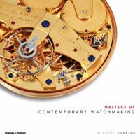 Masters of Contemporary Watchmaking 0500514852 Book Cover