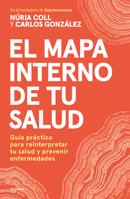 El mapa interno de tu salud / The inner map of your health (Spanish Edition) 8425373581 Book Cover