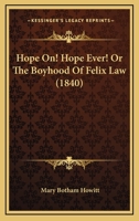 Hope On! Hope Ever! 1103205080 Book Cover