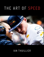 The Art of Speed: How to drive a Formula 1 car by past champions and present drivers - Hill, Villeneuve, Lauda, Verstappen, Ricciardo, Ocon and Stroll. B0898Z7N45 Book Cover