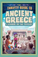 The Thrifty Guide to Ancient Greece: A Handbook for Time Travelers 0451480279 Book Cover