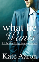 What He Wants 148200819X Book Cover