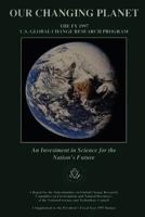 Our Changing Planet: The FY 1997- U.S. Global Change Research Program 1500541885 Book Cover