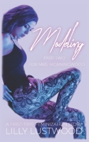 Modeling for Mrs. Morningwood Part Two: A First Time Feminization Story B0BBQBD1G9 Book Cover