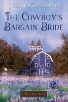 The Cowboy's Bargain Bride B08C96QR9Z Book Cover