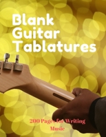 Blank Guitar Tablatures: 200 Pages of Guitar Tabs for Songwriting with Six 6-line Staves and 7 blank Chord diagrams per page. Write Your Own Music. ... Journal, Songwriting, Blank Guitar Tabs) 1674195087 Book Cover