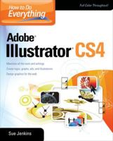 How to Do Everything: Adobe Illustrator CS4 0071603107 Book Cover