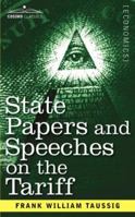 State Papers and Speeches on the Tariff 1602062153 Book Cover
