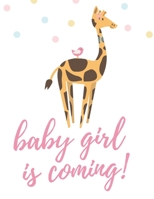 Baby girl  is coming!: Daily Baby Log, Newborns Tracker, Sleep Record, Diapers, Feed and Shopping List for Nannies and New Parents 1672369142 Book Cover