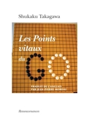 Les points vitaux du go (French Edition) 2845051530 Book Cover
