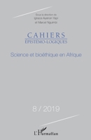 Science et bioéthique en Afrique: N°8 / 2019 (Cahiers Épistémo-Logiques) (French Edition) 2343189439 Book Cover