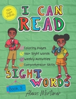 I Can Read Sight Words Book 3: Sight Word & Activity Book B0B92LF177 Book Cover