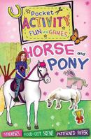 Horse and Pony Pocket Activity Fun and Games: Games and Puzzles, Fold-Out Scenes, Patterned Paper, Stickers! 143800446X Book Cover