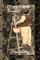 Cherry Colored Summer 1537627368 Book Cover