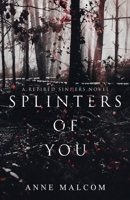 Splinters of You (Retired Sinners) B088JM8Y1Q Book Cover