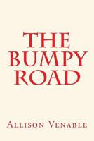 The Bumpy Road 1494730952 Book Cover
