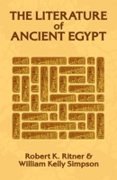 The Literature of Ancient Egypt 1639230483 Book Cover